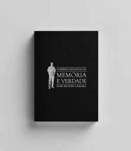 Arquivos da Comissão Estadual da Memória e da Verdade Dom Helder Camara